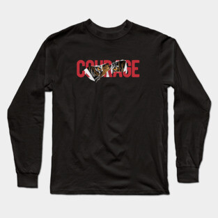 Courage Long Sleeve T-Shirt