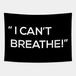 I can't breathe Tapestry