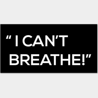 I can't breathe Posters and Art
