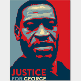Justice for George Posters and Art