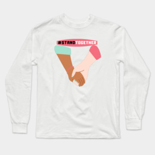 #STANDTOGETHER Long Sleeve T-Shirt