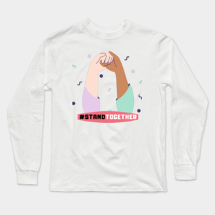 Stand Together Long Sleeve T-Shirt