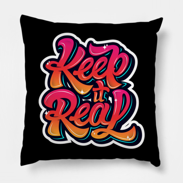 Keep It Real Freestyle Hip Hop Tee Pillow by DrollDrifter