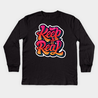 Keep It Real Freestyle Hip Hop Tee Kids Long Sleeve T-Shirt