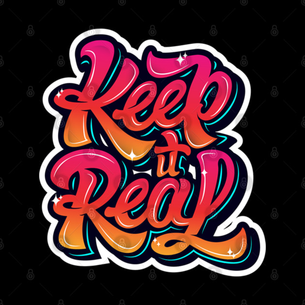 Keep It Real Freestyle Hip Hop Tee by DrollDrifter