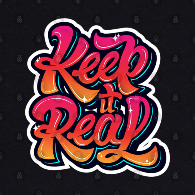 Keep It Real Freestyle Hip Hop Tee by DrollDrifters