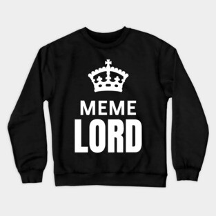 Meme Lord Crewneck Sweatshirt