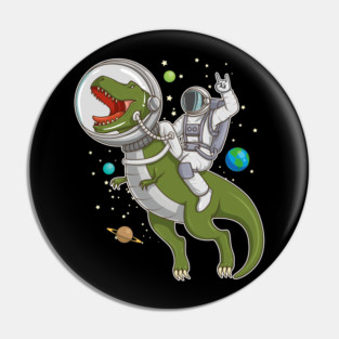 Astronaut Riding T-Rex Dinosaur Astro T-Rex in Outer Space Gift Pin