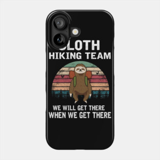 SLOTH HIKING TEAM Phone Case