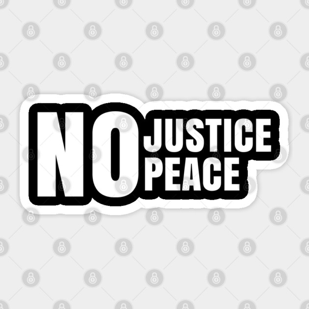 No Justice No Peace, Black Lives Matter, George Floyd, Peaceful Protest Sticker by UrbanLifeApparel