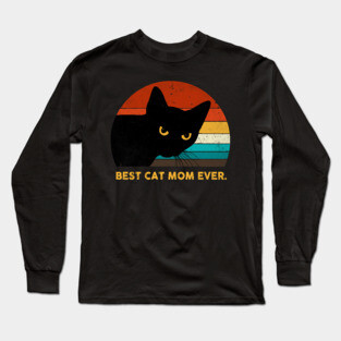 Vintage Best Cat Mom Ever Black Cat Gift Shirt Long Sleeve T-Shirt