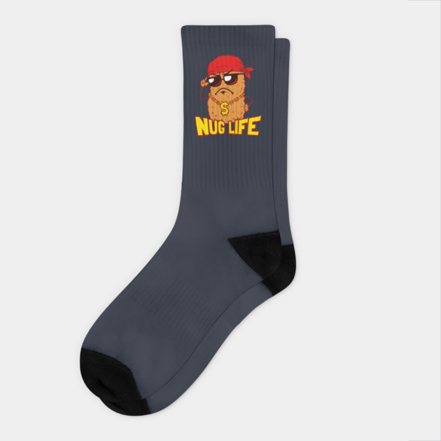 Nug Life Socks by dumbshirts