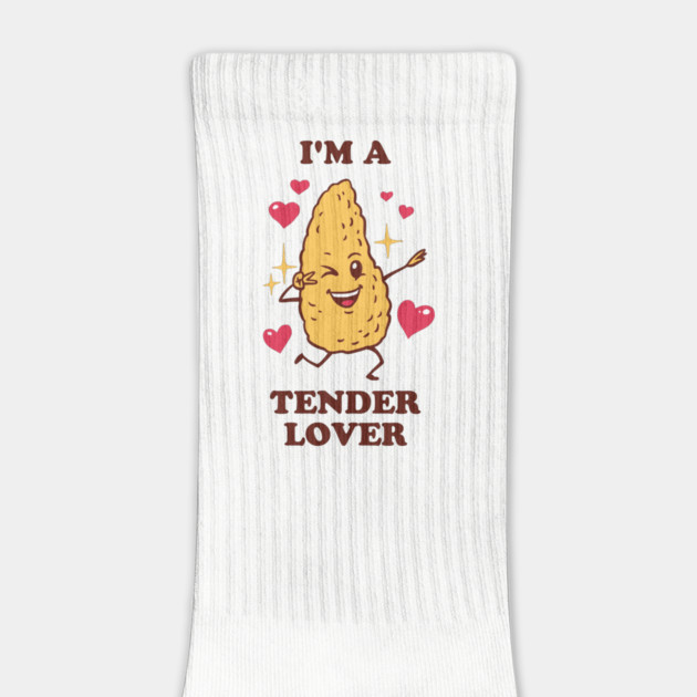 I'm A Tender Lover - Chicken Tendies by dumbshirts