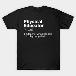 Physical Educator T-Shirt