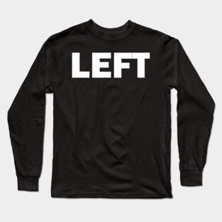 LEFT Long Sleeve T-Shirt