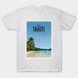 Visit Tahiti T-Shirt
