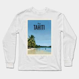 Visit Tahiti Long Sleeve T-Shirt