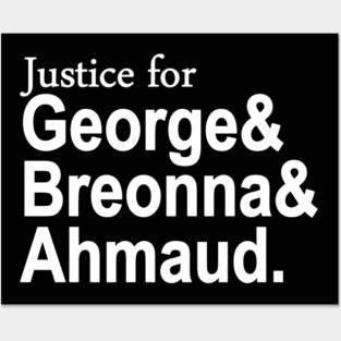 Justice for George Floyd & Breonna Taylor & Ahmaud Arbery Posters and Art
