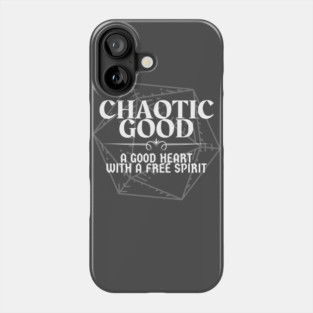 "A Good Heart With A Free Spirit" - Chaotic Good Alignment T-Shirt Phone Case