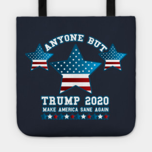 Anyone but Trump 2020 Not My President Gift  Tote