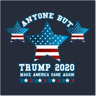 Anyone but Trump 2020 Not My President Gift  Posters and Art