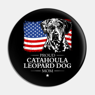 Proud Catahoula Leopard Dog Mom Pin