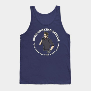 Ignis Cooking School Tank Top