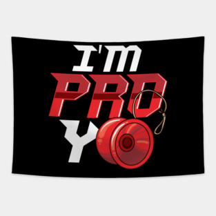 I'm Pro Yo design for yo-yo player or fan Tapestry