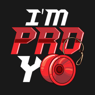 I'm Pro Yo design for yo-yo player or fan T-Shirt