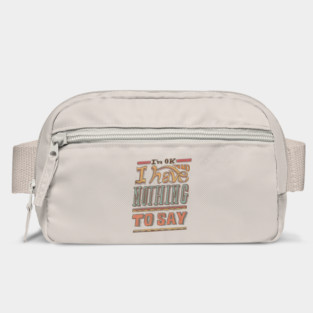 I HAVE NOTHING TO SAY Bag