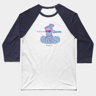 Quarantine Queen Baseball T-Shirt
