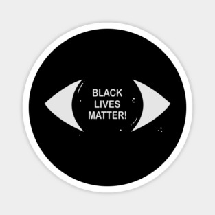 Black Lives Matter, The World Is Watching, civil rights, human rights Magnet