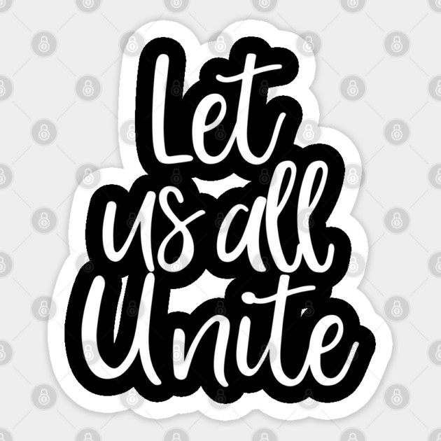 Let's All Unite, Black Lives Matter, Civil Rights, I Can't Breathe Sticker by UrbanLifeApparel