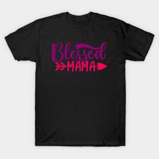 Blessed mama T-Shirt