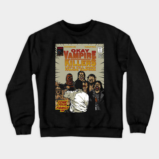 Vampire Killers Crewneck Sweatshirt