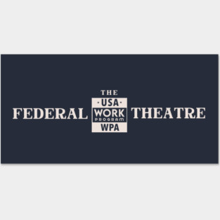 Federal Theatre - dark Posters and Art