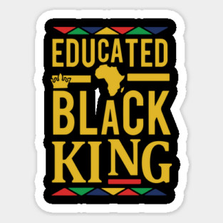 Educated Black King, Black Man, African American, Black Men Magnet