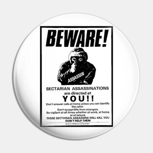 Beware! Sectarian Assassinations Are Directed At YOU / Irish History Pin