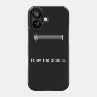 Enjoy the silence Phone Case