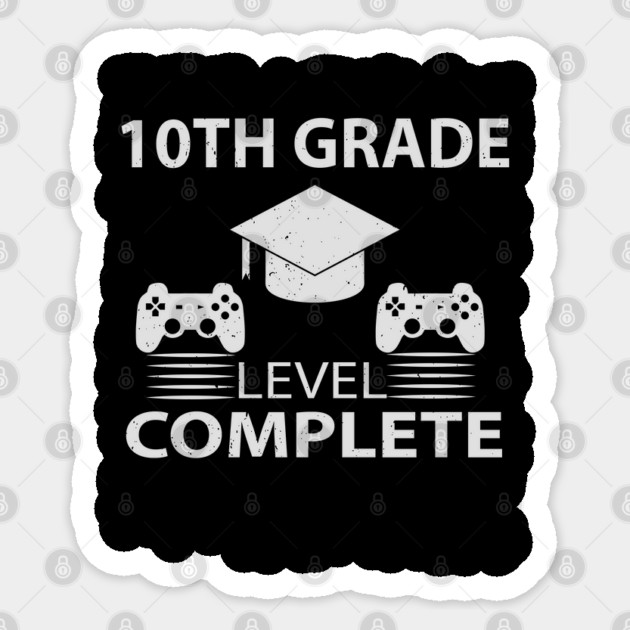 10TH Grade Level Complete Sticker by Pixel Threads 