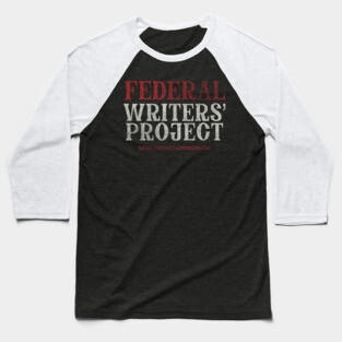 Federal Writers’ Project - dark Baseball T-Shirt