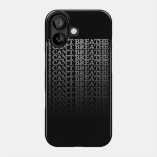 I CAN'T BREATHE, white fading Phone Case