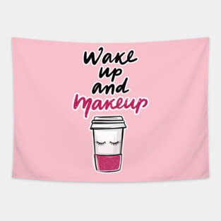 Wake Up & Make up Tapestry