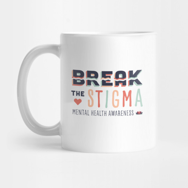 Break the Stigma- Mental Health Awareness by EmilyK