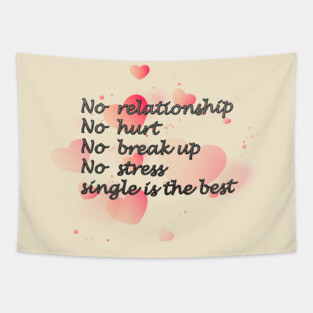 Single is the best Tapestry