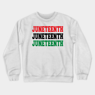 Juneteenth Crewneck Sweatshirt