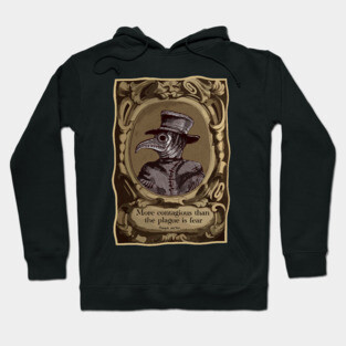 Plague Doctor Fear and contagion Hoodie