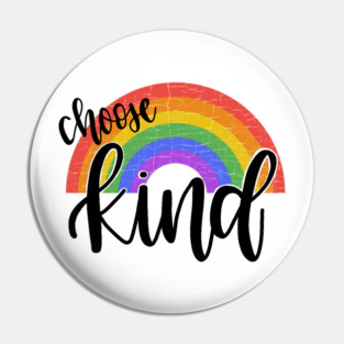 Choose Kind Pin