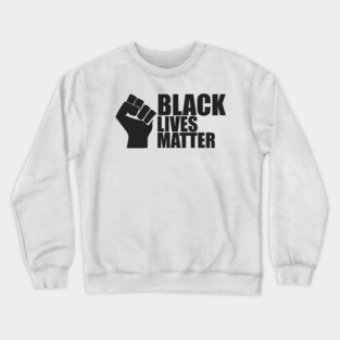 black lives matter, i cant breathe, george floyd Crewneck Sweatshirt