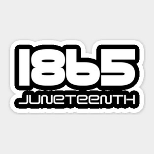 juneteenth 1865 Sticker